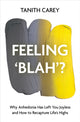Book cover of: Feeling 'Blah'?. By: Tanith Carey