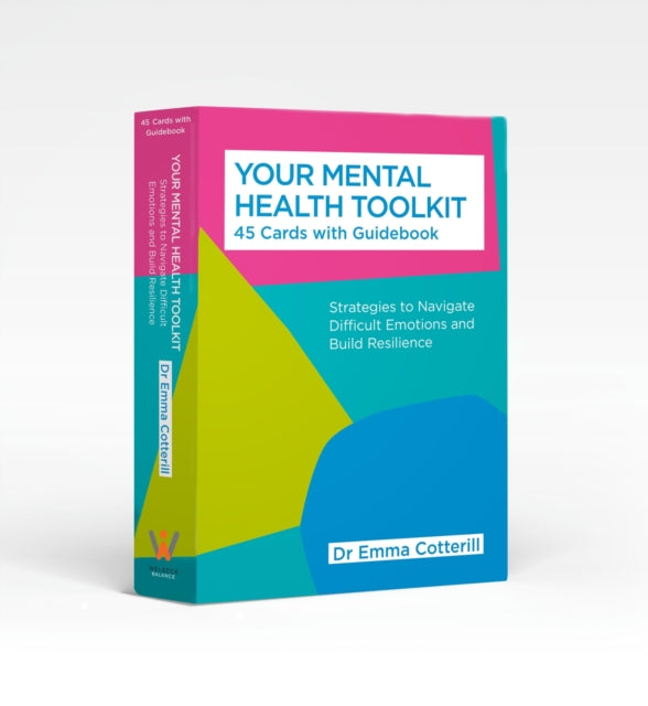 Book cover of: Your Mental Health Toolkit: A Card Deck. By: Emma Cotterill
