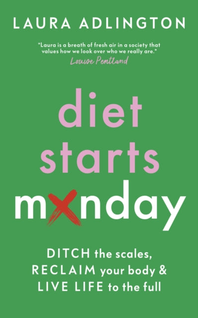 Book cover of: Diet Starts Monday. By: Laura Adlington