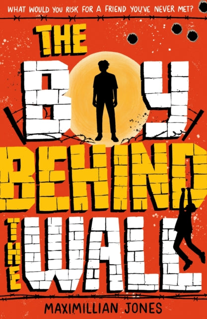 Book cover of: Boy Behind The Wall. By: Maximilian Jones