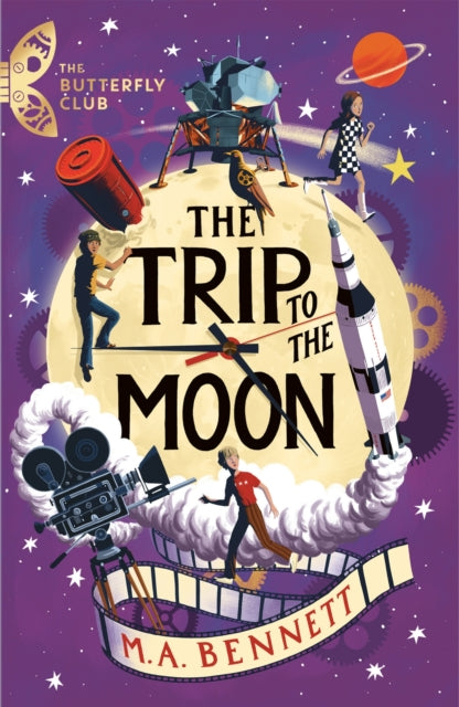 Book cover of: Butterfly Club: The Trip to the Moon. By: M. A. Bennett