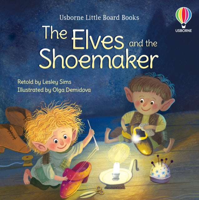 Book cover of: Elves and the Shoemaker. By: Lesley Sims