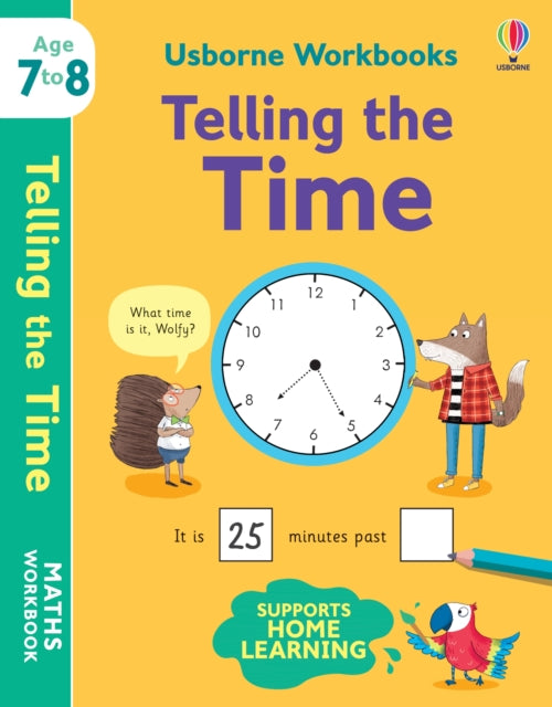 Book cover of: Usborne Workbooks Telling the Time 7-8