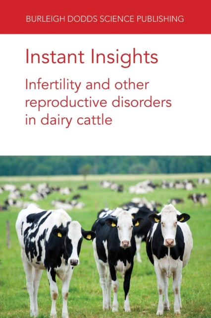 Book cover of: Instant Insights: Infertility and Other Reproductive Disorders in Dairy Cattle. By: Alexander C. O. Evans