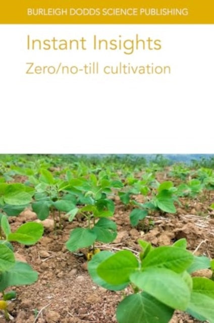 Book cover of: Instant Insights: Zero/No-Till Cultivation. By: Manter HAMM