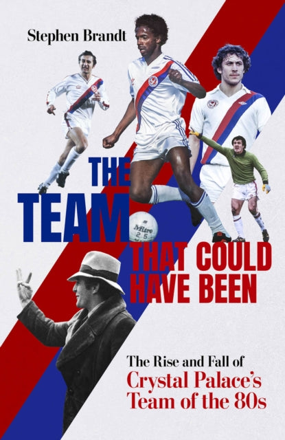 Book cover of: Team that Could Have Been. By: Stephen Brandt