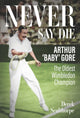 Book cover of: Never Say Die. By: Derek Sculthorpe