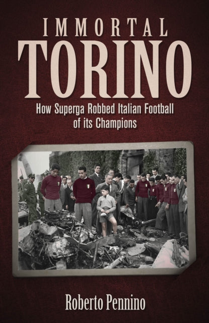 Book cover of: Immortal Torino. By: Roberto Pennino
