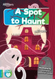 Book cover of: Spot to Haunt. By: Robin Twiddy; Danielle Webster-Jones