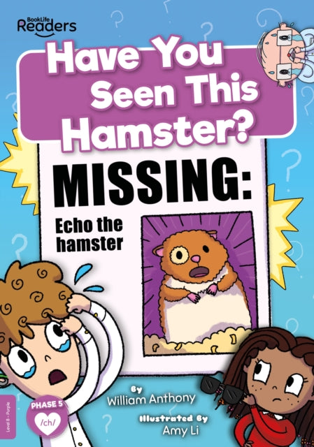 Book cover of: Have You Seen This Hamster?. By: William Anthony; Amy Li