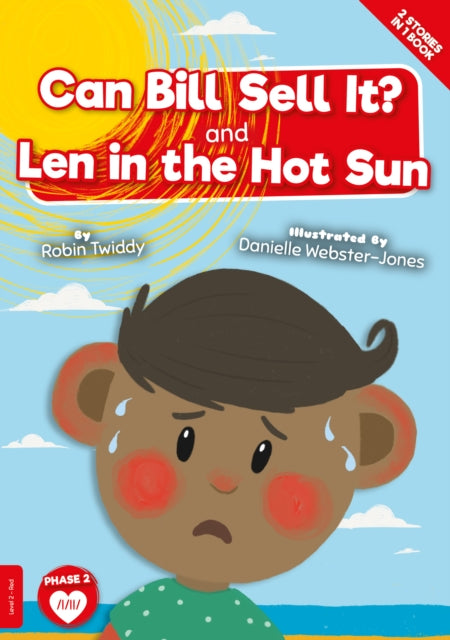 Book cover of: Can Bill Sell it? and Len in the Hot Sun. By: Robin Twiddy; Danielle Webster-Jones