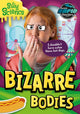 Book cover of: Bizarre Bodies. By: Robin Twiddy; Amy Li