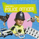 Book cover of: Police Officer. By: Joanna Brundle; Dan Scase