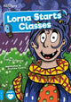 Book cover of: Lorna Starts Classes. By: Emilie Dufresne; Andrew Owens