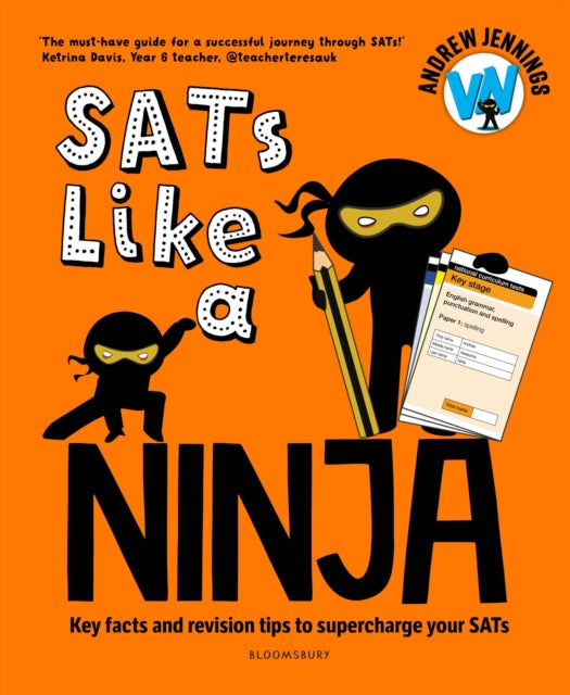 SATs Like a Ninja, Key facts and revision tips to supercharge your SATs 9781801992015 Andrew Jennings