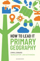 Book cover of: How to Lead it: Primary Geography