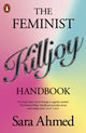 Feminist Killjoy Handbook 9781802061895 Sara Ahmed
