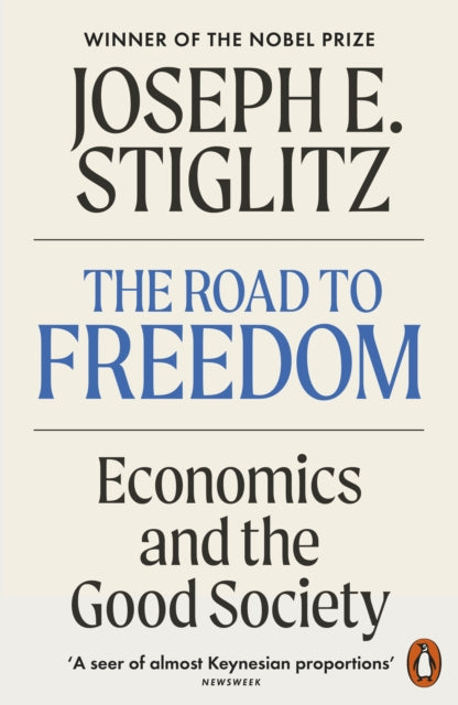 Road to Freedom, Economics and the Good Society 9781802065350 Joseph E. Stiglitz