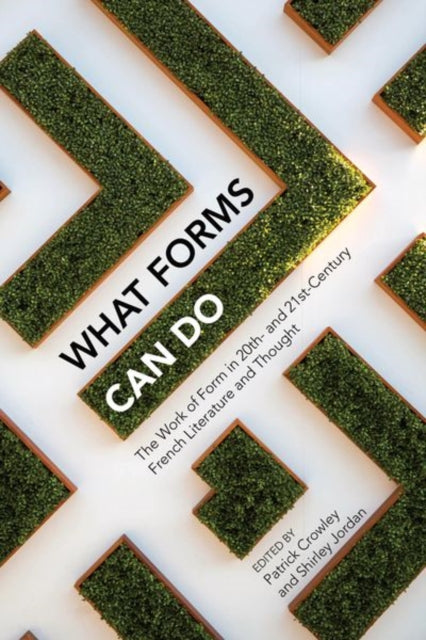 Book cover of: What Forms Can Do. By: Patrick Crowley