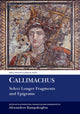 Book cover of: Callimachus: Select Longer Fragments. By: Alexandros Kampakoglou