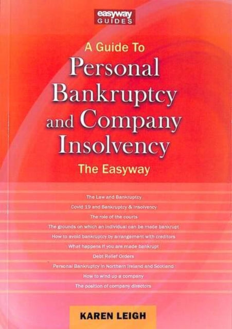 Book cover of: Guide to Personal Bankruptcy and Company Insolvency. By: Karen Leigh