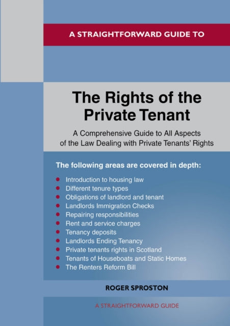 Book cover of: Straightforward Guide to the Rights of the Private Tenant. By: Roger Sproston