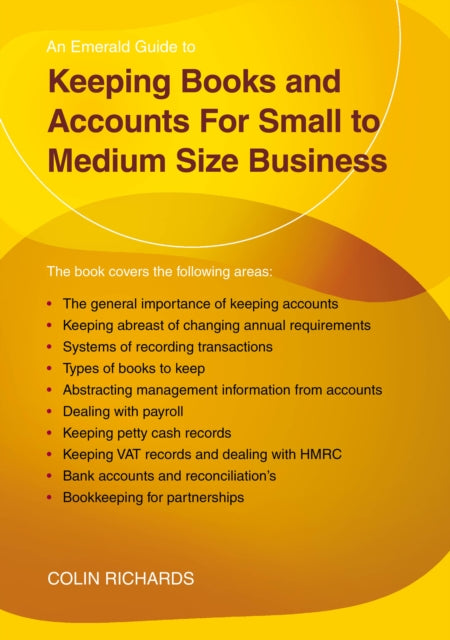 Book cover of: Keeping Books and Accounts for Small to Medium Size Business. By: Colin Richards