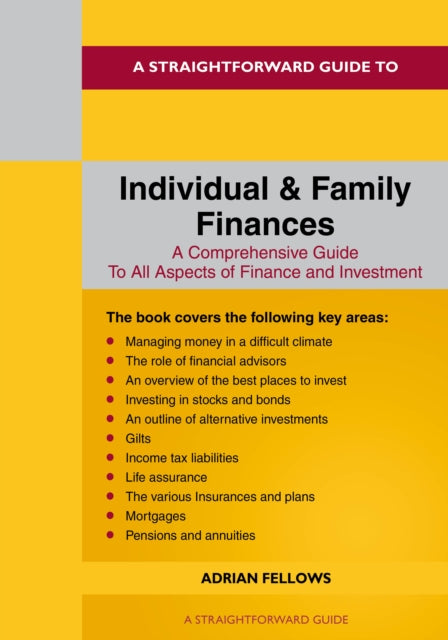 Book cover of: Straightforward Guide to Individual and Family Finances. By: Adrian Fellowes