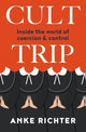 Book cover of: Cult Trip. By: Anke Richter
