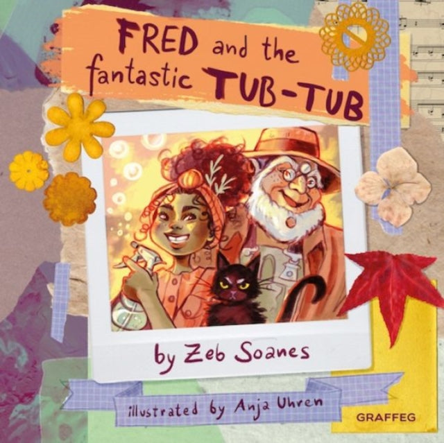 Fred and the Fantastic Tub-Tub 9781802580808 Zeb Soanes