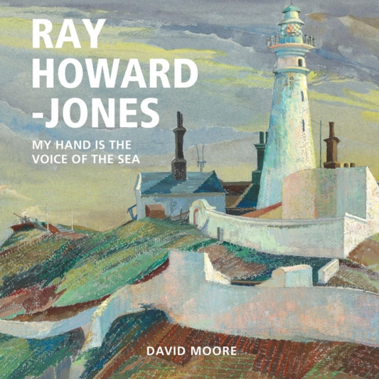 Book cover of: Ray Howard-Jones. By: David Moore