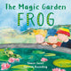 Book cover of: Magic Garden: Frog. By: Shann Nix Jones