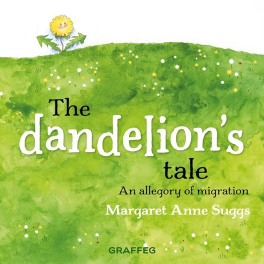Book cover of: Dandelion's Tale. By: Margaret Anne Suggs