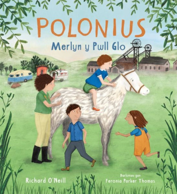 Polonius Merlyn y Pwll Glo 9781802587111 Richard O'Neill