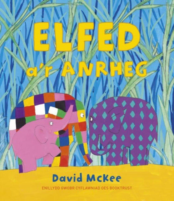 Book cover of: Darllen yn Well: Elfed a'r Anrheg. By: David McKee