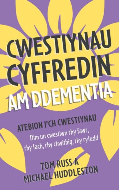 Cwestiynau Cyffredin am Ddementia 9781802587579 Tom Russ