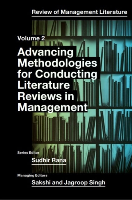 Book cover of: Advancing Methodologies of Conducting Literature Review in Management Domain. By: Sudhir Rana