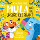 Mula and the Unsure Elephant: A Fun Yoga Story (Paperback) 9781802630541 Lauren Hoffmeier