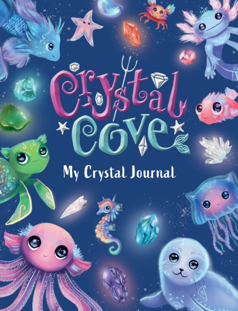 Book cover of: Crystal Cove: My Crystal Journal