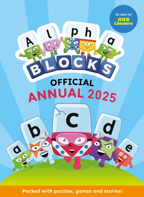 Book cover of: Alphablocks Annual 2025