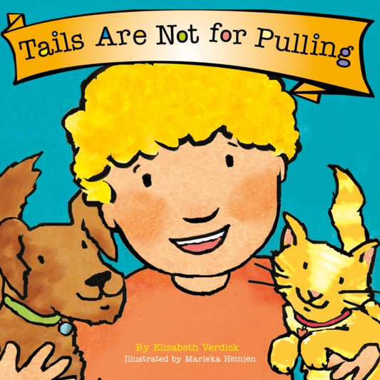 Tails are Not for Pulling (Best Behavior) 9781802636581 Elizabeth Verdick