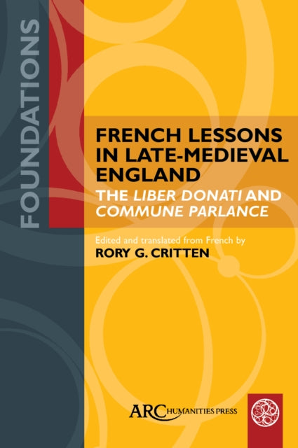 Book cover of: French Lessons in Late-Medieval England. By: Rory Critten