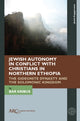 Book cover of: Jewish Autonomy in Conflict with Christians in Northern Ethiopia