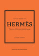 Little Book of Hermes, The story of the iconic fashion house 9781802790115 Karen Homer