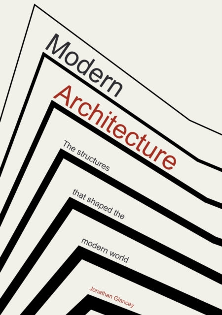 Book cover of: Modern Architecture. By: Jonathan Glancey