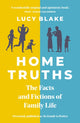 Book cover of: Home Truths. By: Lucy Blake