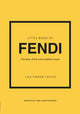 Little Book of Fendi, The story of the iconic fashion brand 9781802796537 Laia Farran Graves