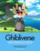 Ghibliverse, Studio Ghibli Beyond the Films 9781802797367 Jake Cunningham