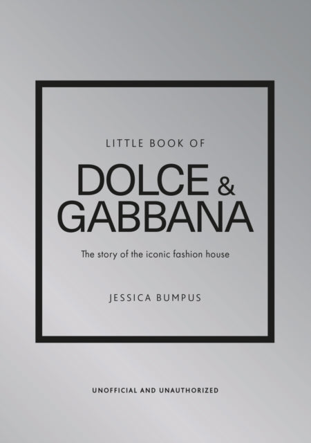 Book cover of: Little Book of Dolce & Gabbana. By: Jessica Bumpus