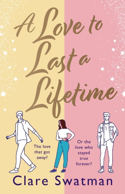 Love to Last a Lifetime, The epic love story from Clare Swatman, author of Before We Grow Old 9781802806724 Clare Swatman
